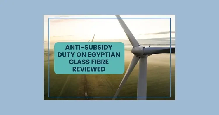 Anti-Subsidy Duty on Egyptian Glass Fiber. Artwork by the Trade Remedies Authority.