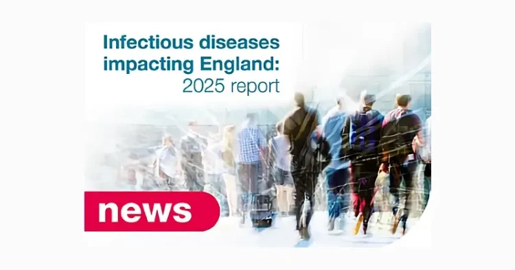 Infectious diseases impacting England - 2025 report. Image by UKHSA