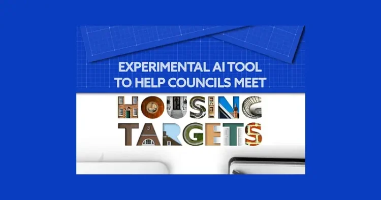 Experimental AI Housing targets tool. Artwork by Department for Science, Innovation and Technology.