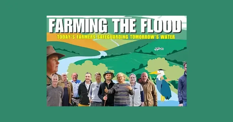 'Farming the Flood' shows complex issues in a positive way and how farming can become resilient to climate and biodiversity issues. Photo by the Environment Agency.