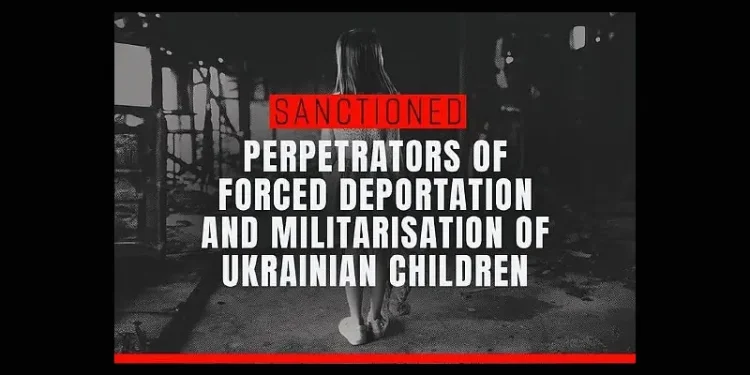 New sanctions target those supporting Putin’s attempts to forcibly deport and indoctrinate Ukraine’s children. Photo by the Foreign Office.