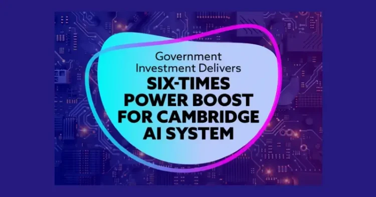 Government investment delivers. Six-times power boost for Cambridge AI system. Artwork by DSIT.